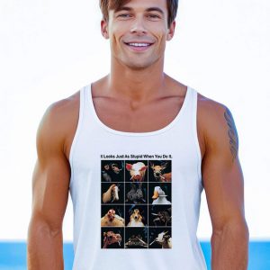 It Looks Just As Stupid When You Do It Animals Smoking Tank Top