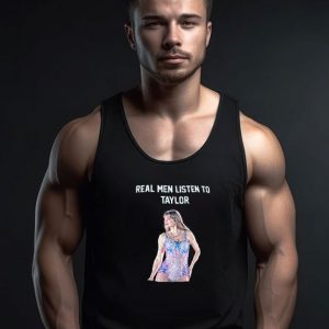 Real Men Listen To Taylor Swift Tank Top