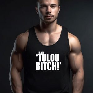 i said tulou bitch white Tank Top