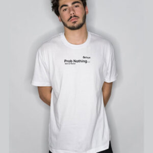 Prob Nothing Daniel Keller T Shirt