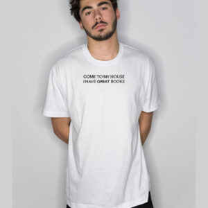 Kaia Gerber Come To My House I Have Great Books T-Shirt